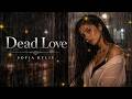 Sofia Rylie - Dead Love | Heartbreaking Emotional Ballad