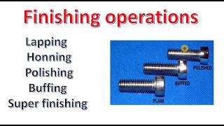 surface finishing process and operations in hindi