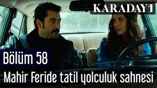 Karadayı 58.Bölüm Feride Mahir Tatil Sahnesi