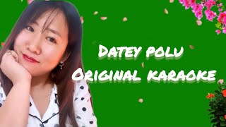 DATEY PoLu|| original lyrics with karaoke||Romik Yalang||