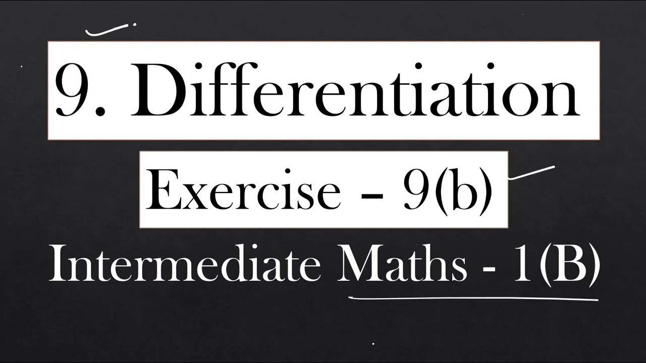 1(B) - 9(b) - (Section - II And III) Differentiation Solutions - YouTube