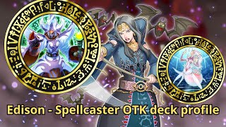 Edison - Spellcaster OTK - Deck discussion \u0026 replays