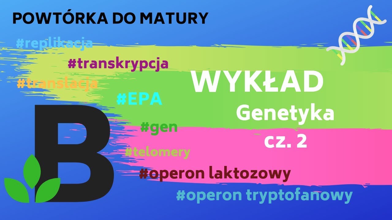 #GENETYKA #WYKŁAD Z Genetyki Cz. 2 - #POWTÓRKA Do #MATURY - KOREPETYCJE ...