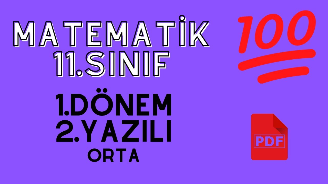 11. SINIF MATEMATİK 1.DÖNEM 2.YAZILI | ORTA | + PDF - YouTube