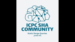 Static Range Queries - Juniors 1 ICPC-SHAC Training'25