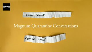 Magnum Quarantine Conversations: Susan Meiselas and Richard Kalvar