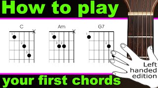 Left handed guitar lesson.  How to play your first guitar chords easy beginners guitar course