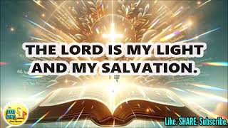 THE LORD IS MY LIGHT AND MY SALVATION | Psalm 27