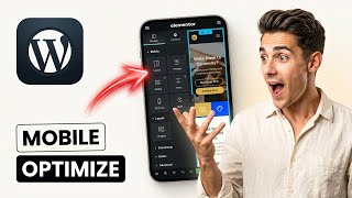 How to optimize WordPress website for mobile using Elementor (Easiest Way)(2026 Guide)