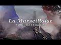 La Marseillaise- A Battlefield 1 Cinematic