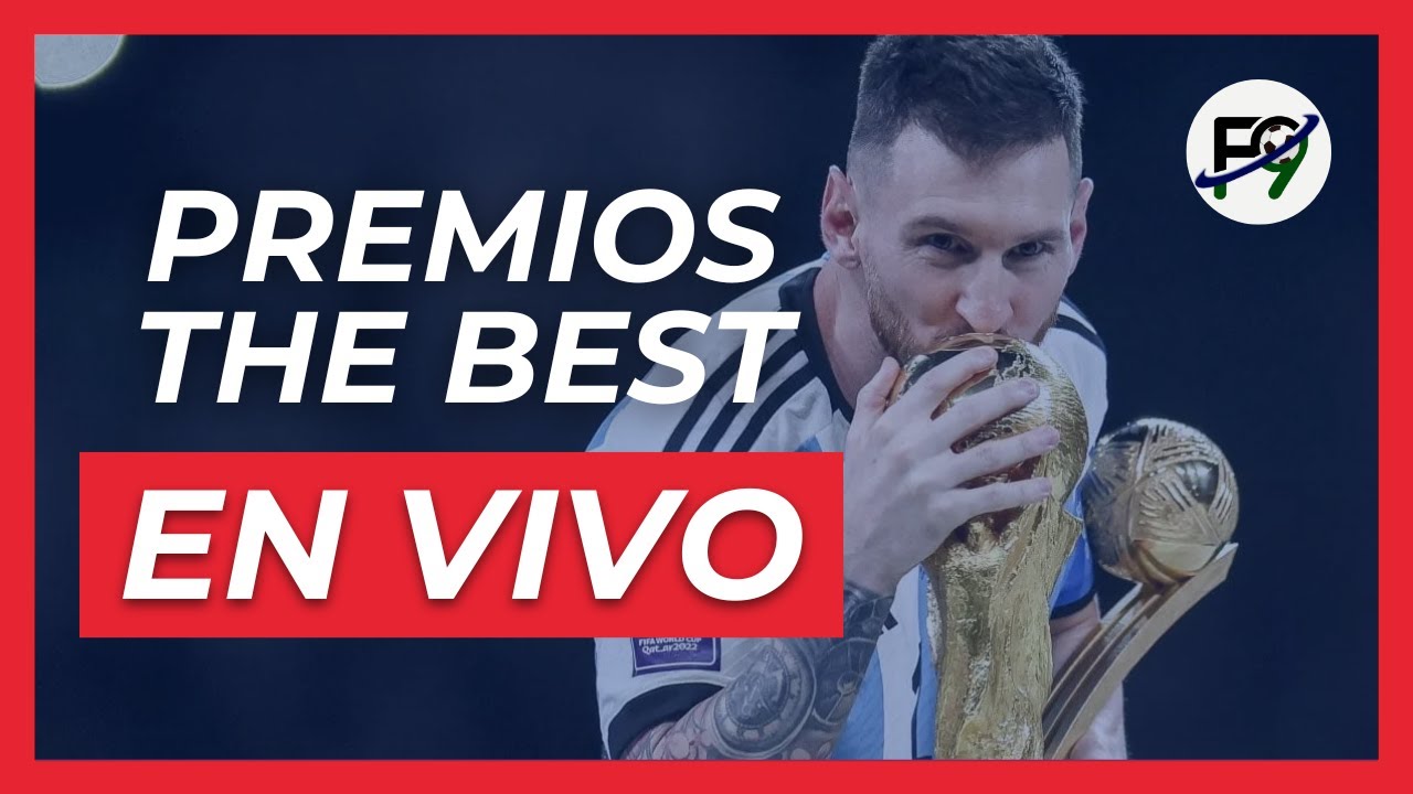 PREMIOS THE BEST EN VIVO 🔴 - YouTube