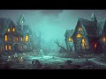 Gothic Fantasy Music – Ghost Village | Spooky, Mystery