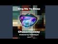 Sing Me To Sleep