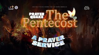 PRAYERQUAKE ( THE PENTECOST) || PRAYER SERVICE LSC YABA|| 26TH JANUARY 2025