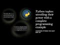 Python tuples: unveiling their power with a complete programming example