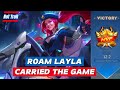 I Carried Myself Using Roam Layla!