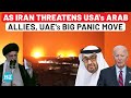 Amid Iran's Threat, Panic Move By USA's Arab Ally: UAE's Major New Security Order | Israel