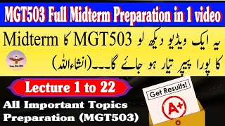 MGT503 Midterm Preparation 2024 - MGT503 Lecture 1 to 22 Full Midterm Preparation in 1 hour #mgt503