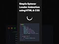 Spinner Loading Animation using CSS | #shorts