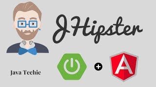 JHipster - Build Secure Microservices with Angular & Spring Boot | Java Techie