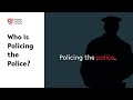 Who Is Policing the Police? || Harvard Radcliffe Institute