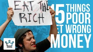 15 Things Poor People Get WRONG About Money