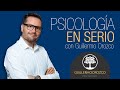 Psicología en Serio con Guillermo Orozco