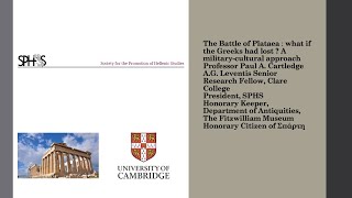 Professor Paul Cartledge: The Battle of Plataea: what if the Greeks had lost?