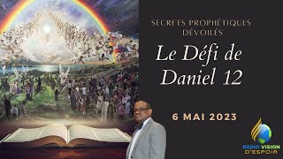 Le Défi de Daniel 12 face aux 1335 Jours! | Dernier Sabbat  Daniel | 6.05.2023 | RTVE