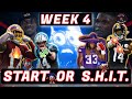 Week 4 Fantasy Football - Start or S.H.I.T | South Harmon Fantasy Football 🏈🔥