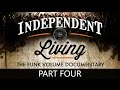 Independent Living - The Funk Volume Documentary (Part 4 of 4)