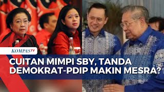 Analisa Cuitan Pakar Komunikasi Politik Soal Mimpi SBY, Apakah Demokrat-PDIP Makin Mesra?