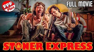 STONER EXPRESS |  COMEDY Movie HD