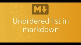 Part 6 - Unordered list in markdown
