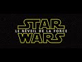 Star Wars : Le Réveil de la Force - Teaser (VOST) Star Wars : Le Réveil de la Force - Teaser (VOST)
