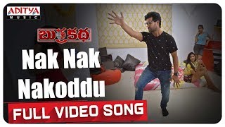 Nak Nak Nakoddu Full Video Song || BurraKatha Songs || Aadi, Mishti Chakraborthy, Naira Shah