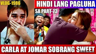 HINDI LANG SA PAGLUHA NI CARLA ANG HIGHLIGHT SA PART-73 | CARLA IPAPAKILALA NA NI JOMS SA MAMA NIYA?