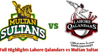 Full Highlights, Lahore Qalandars vs Multan Sultan,HBL PSL Match 3 /LQ vs MS