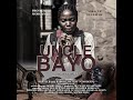 UNCLE BAYO (TEASER) a BOBBY RAK film