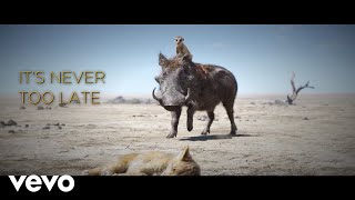 Elton John - Never Too Late (From "The Lion King"/Lyric Video)