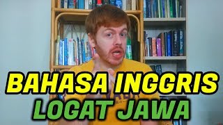 Bahasa Inggris Logat Jawa