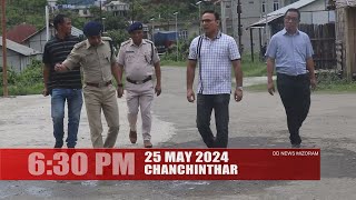 DD News Mizoram - Chanchinthar | 25 May 2024 | 6:30 PM