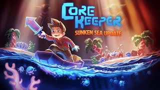 Core Keeper - Full Playthrough (part 28) - New Epic Sunken Sea Point of Interests Found