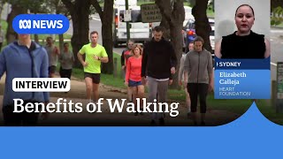 Heart Foundation says walking has cardiovascular health benefits | ABC News