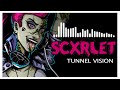 Tunnel Vision (SCXRLET Original Mix)