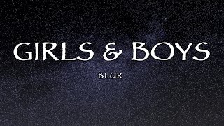 Blur - Girls \u0026 Boys (Lyrics)