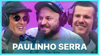 Paulinho Serra | Podcast Papagaio Falante