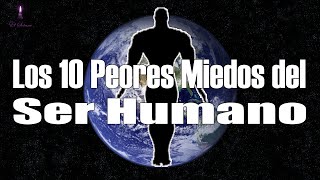 Los 10 peores miedos del ser humano - TOP