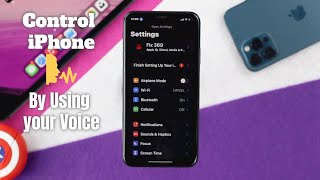 Control iPhone By Using your Voice (How to on iOS 15)