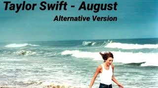 August (Alternative Version) - Taylor Swift